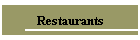 Restaurants